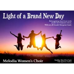 Melodia Women’s Choir of NYC Presents “Light of a Brand New Day,” Reimagining American Roots Music