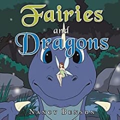 Author Nancy Benson Pens a Charming Story of Fairies and Dragons